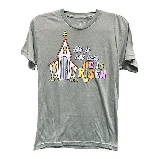 He Is Not Here, He Is Risen T-Shirt