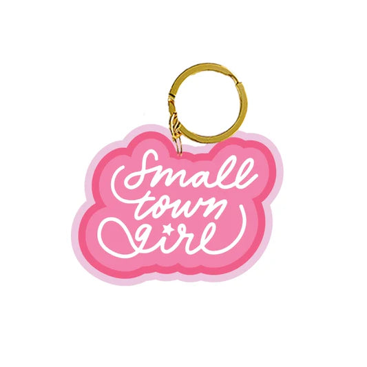 Small Town Girl - Keychain